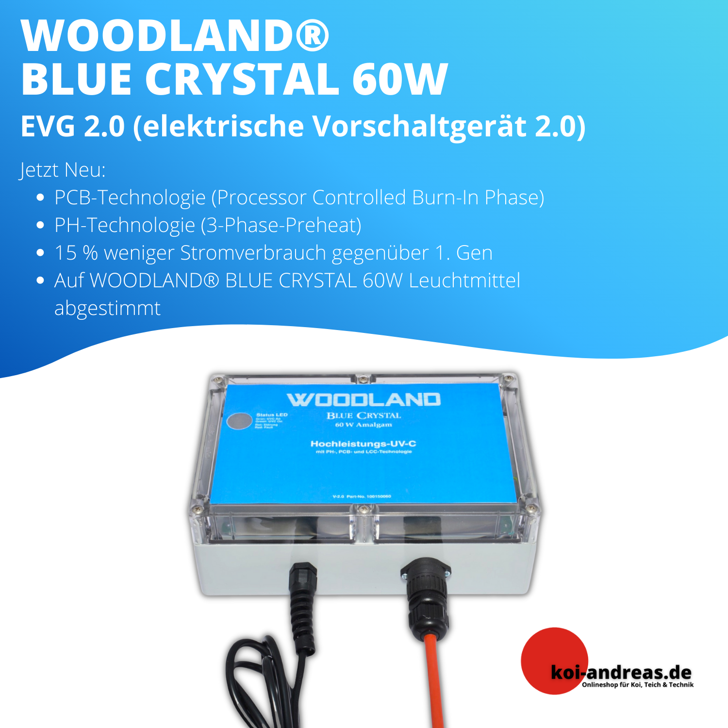 WOODLAND® BLUE CRYSTAL 60W EVG 2.0